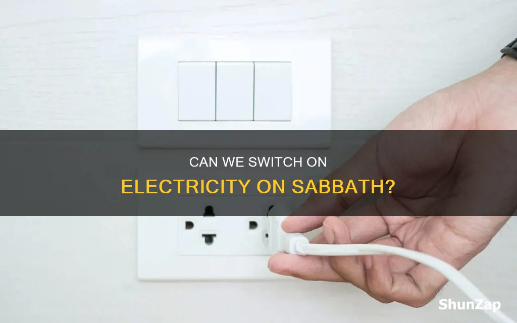 is electricity lighting a fire on sabbath