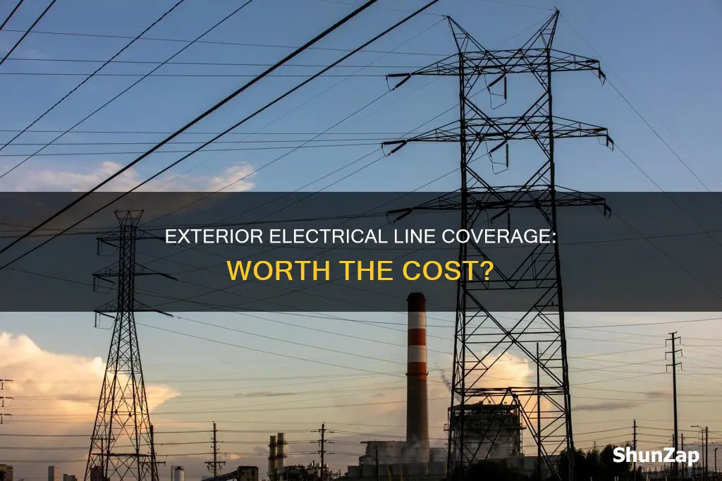 is exterior electrical line coverage worth it