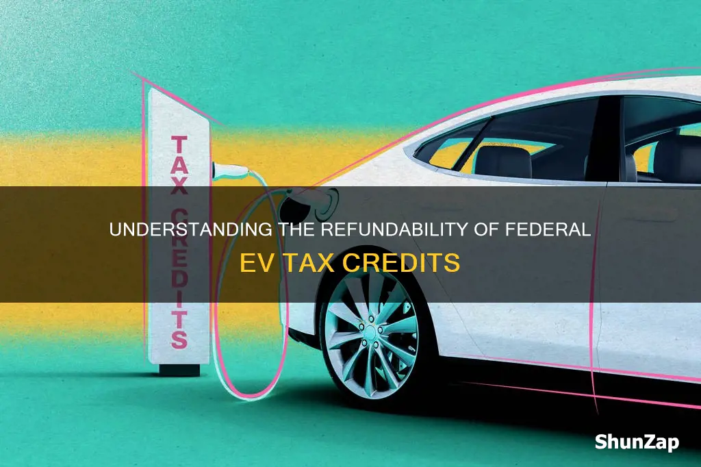 is federal electric vehicle credit refundable