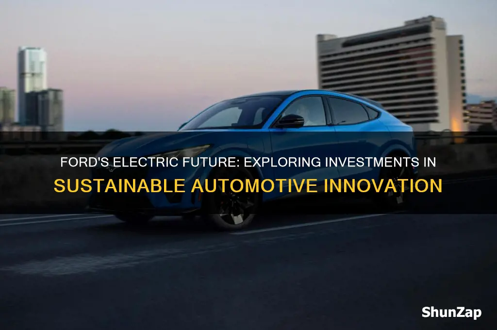 is ford investing in electric cars