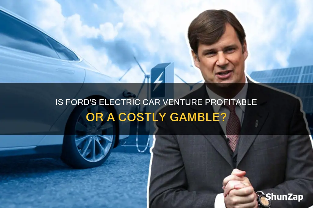 is ford losing money on electric cars