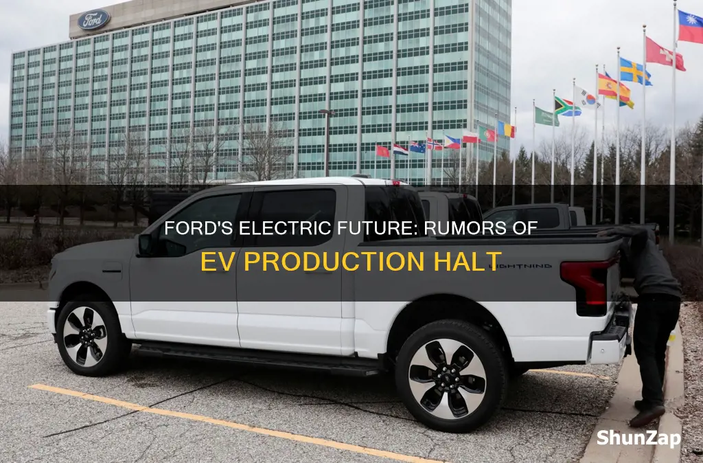 is ford stopping electric vehicle production