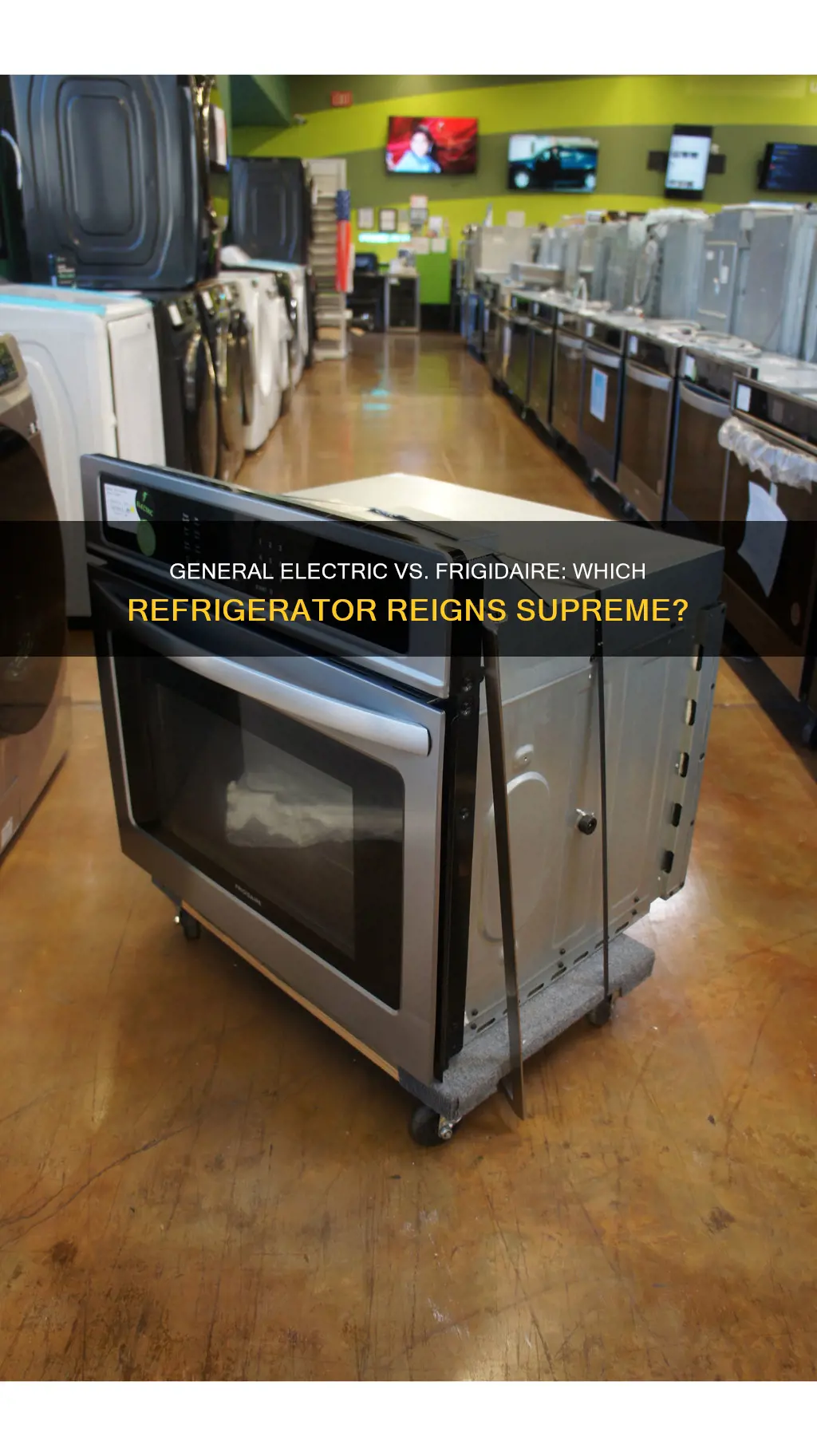 is general electric refrigerators better than fridgidaire