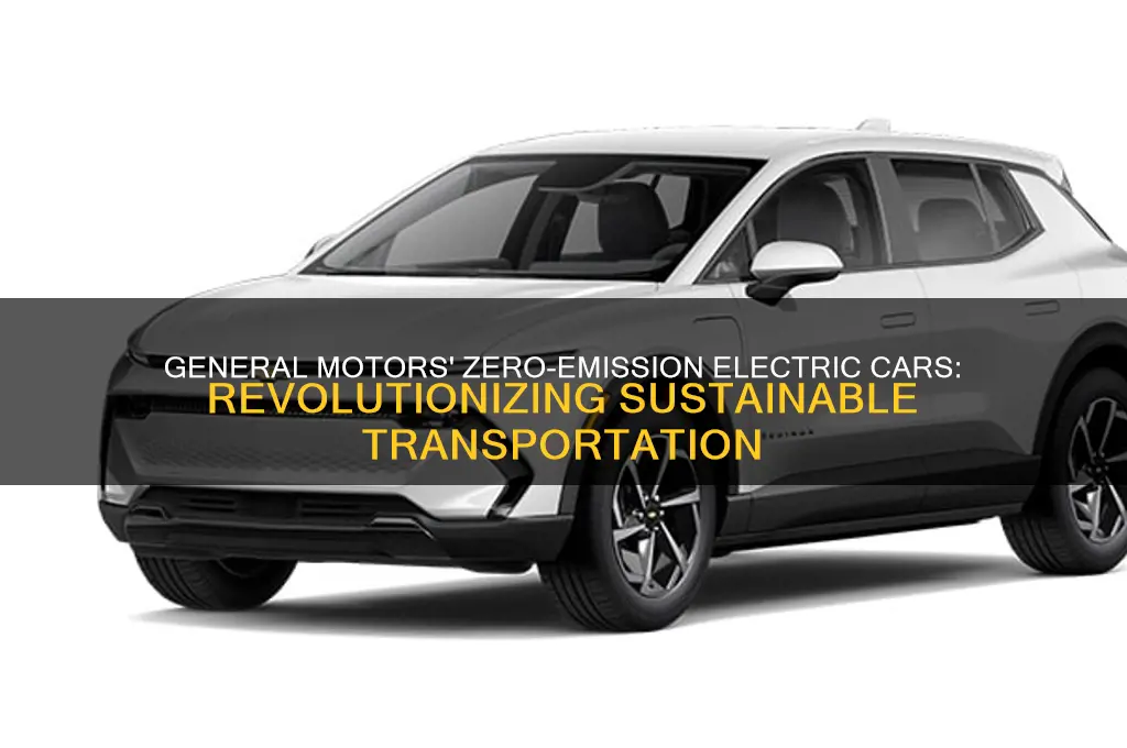 is general motors zero-emission electric cars