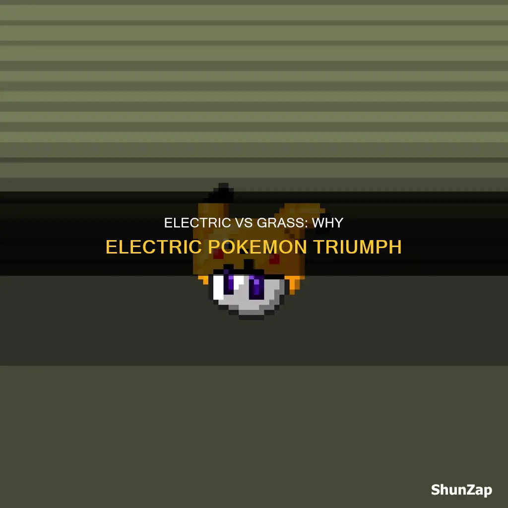 is grass not very effective against electric