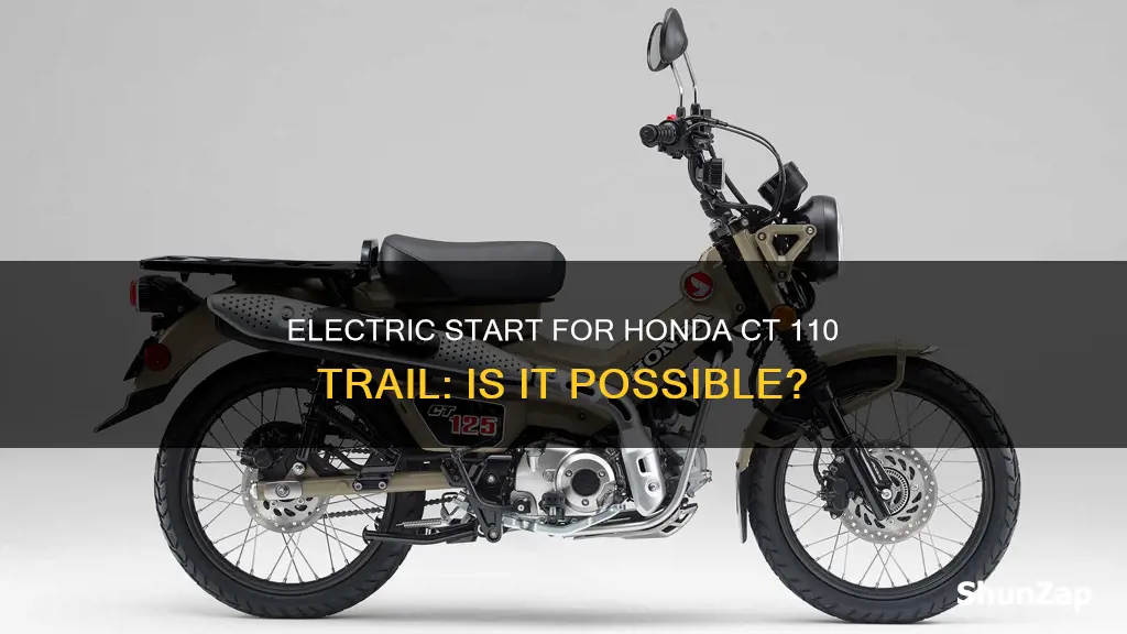 is honda ct 110 trail electric start