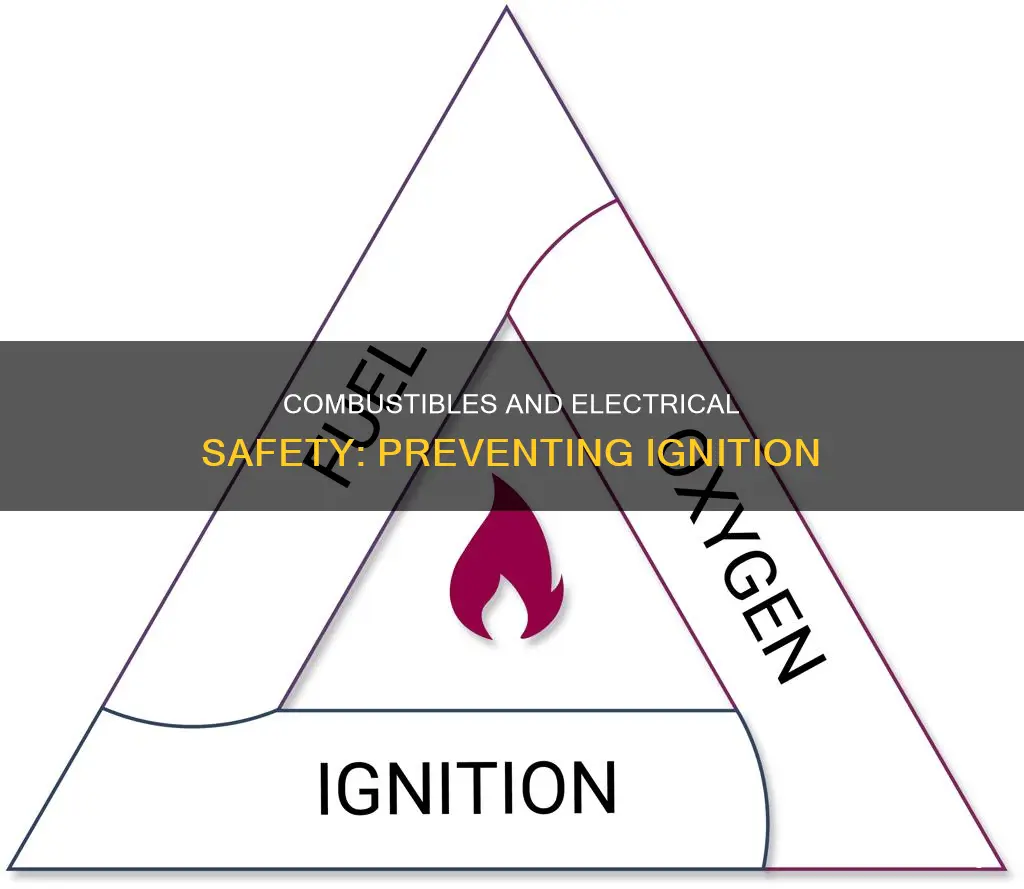 is ignition of combustibles a electrical safety