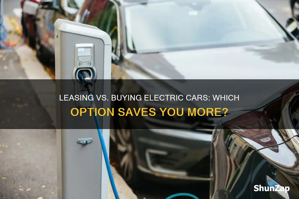 is it best to lease or buy an electric car