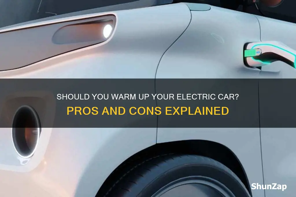 is it best to warm up your electric car