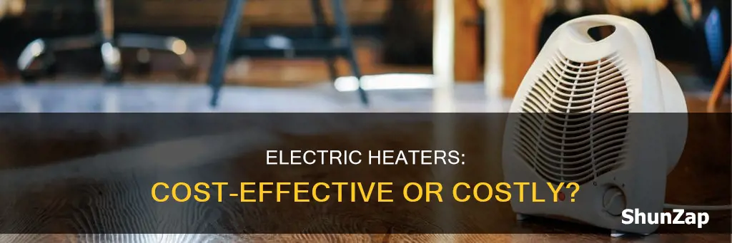 is it cheaper to run electric heaters