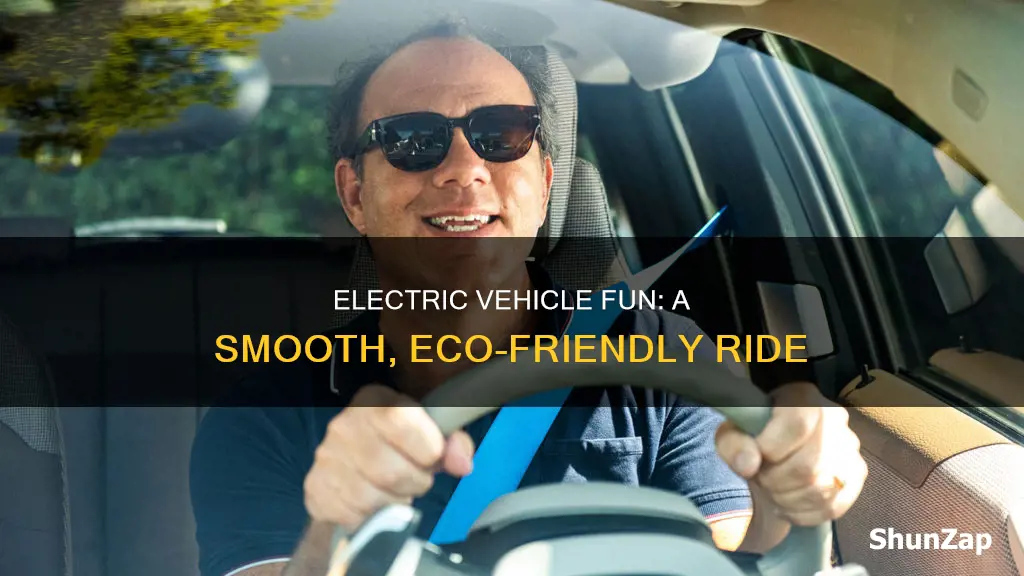 is it fun to drive an electric vehicle