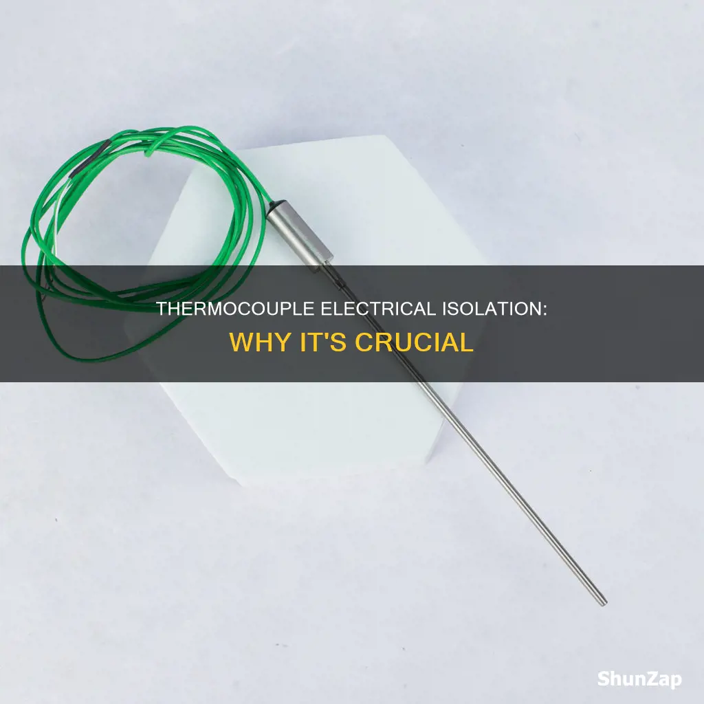 is it important to electrically isolate thermocouple