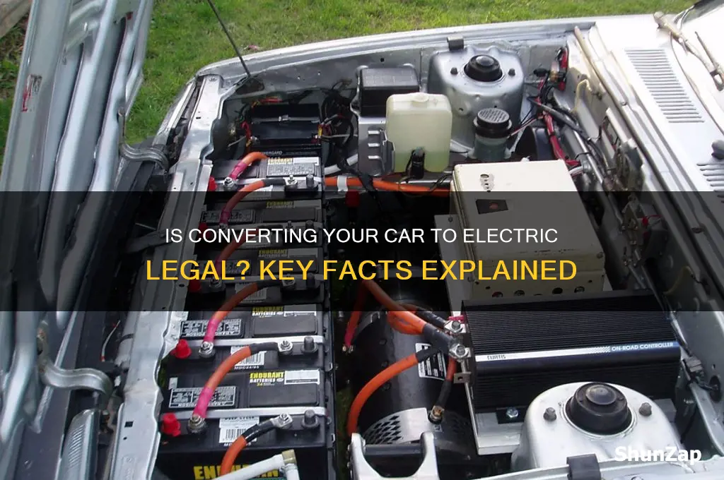 is it legal to convert a car to electric