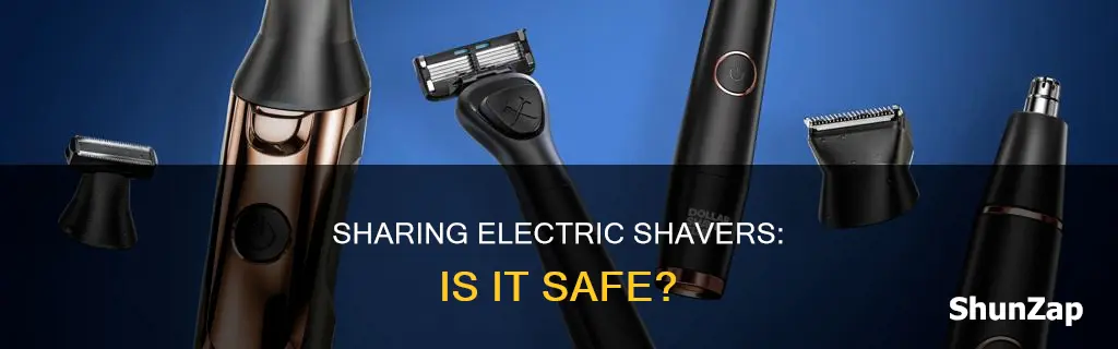 is it ok to share electric shaver