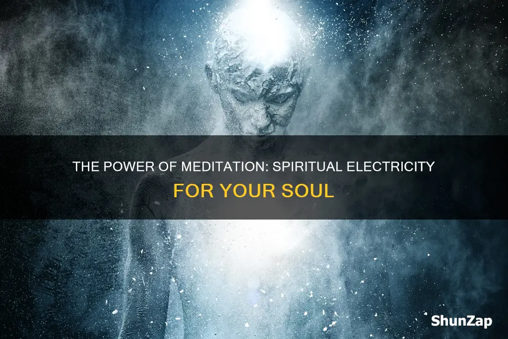 is like spiritual electricity for your soul