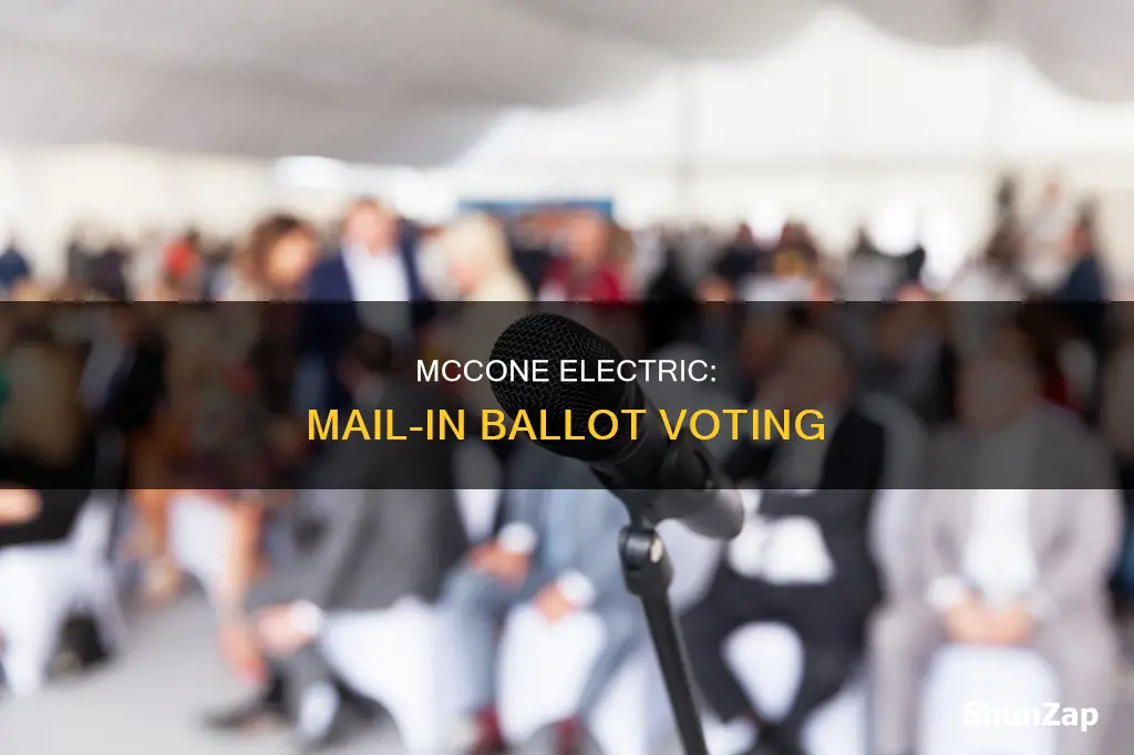 is mccone electric mail in ballot only