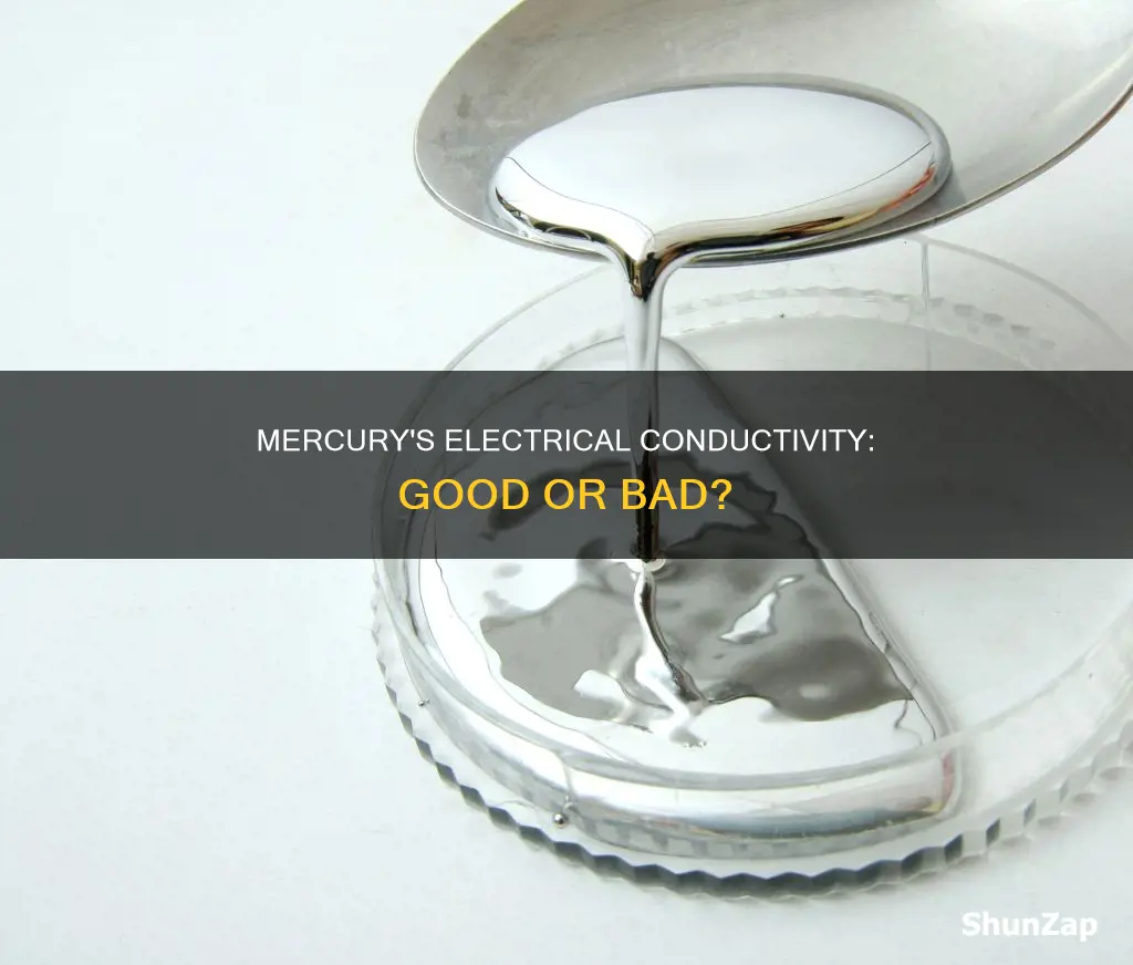 is mercury a bad conductor of electricity