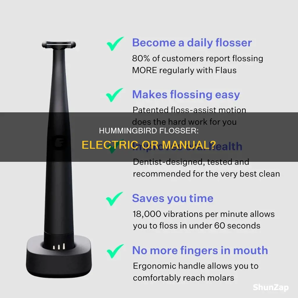 is mini hummingbird flosser electric or manual