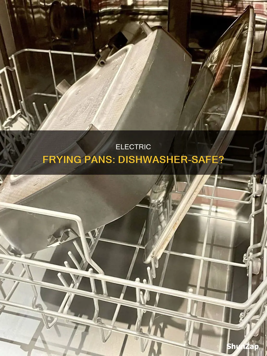 is my electric frying pans dishwasher safe