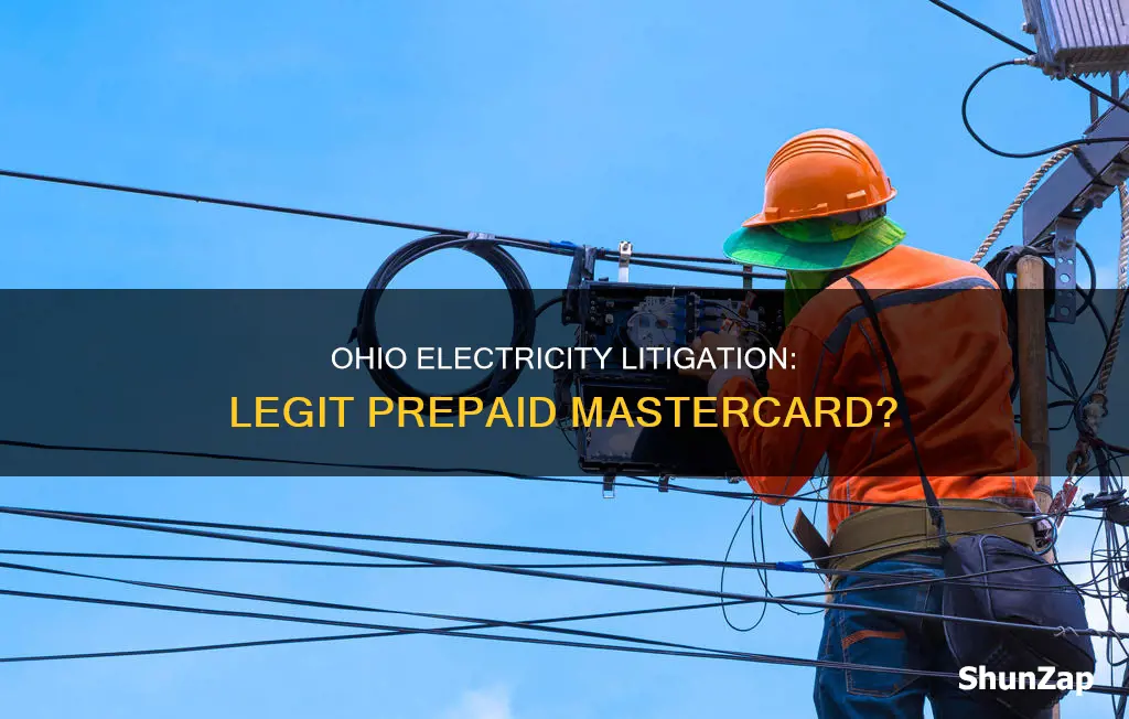is ohio electricity litigation prepaid mastercard legitimate