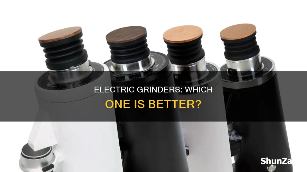 is one electric grinder better than another