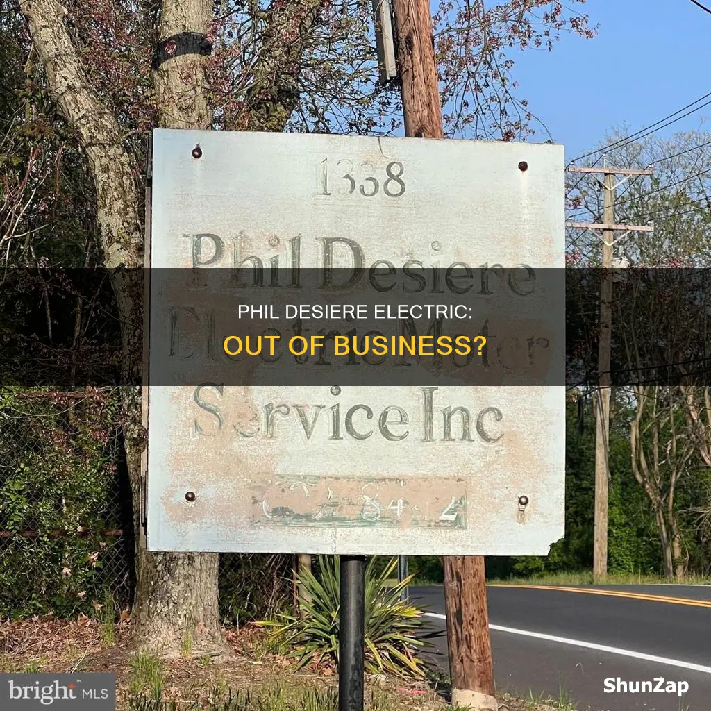 is phil desiere electric out of business