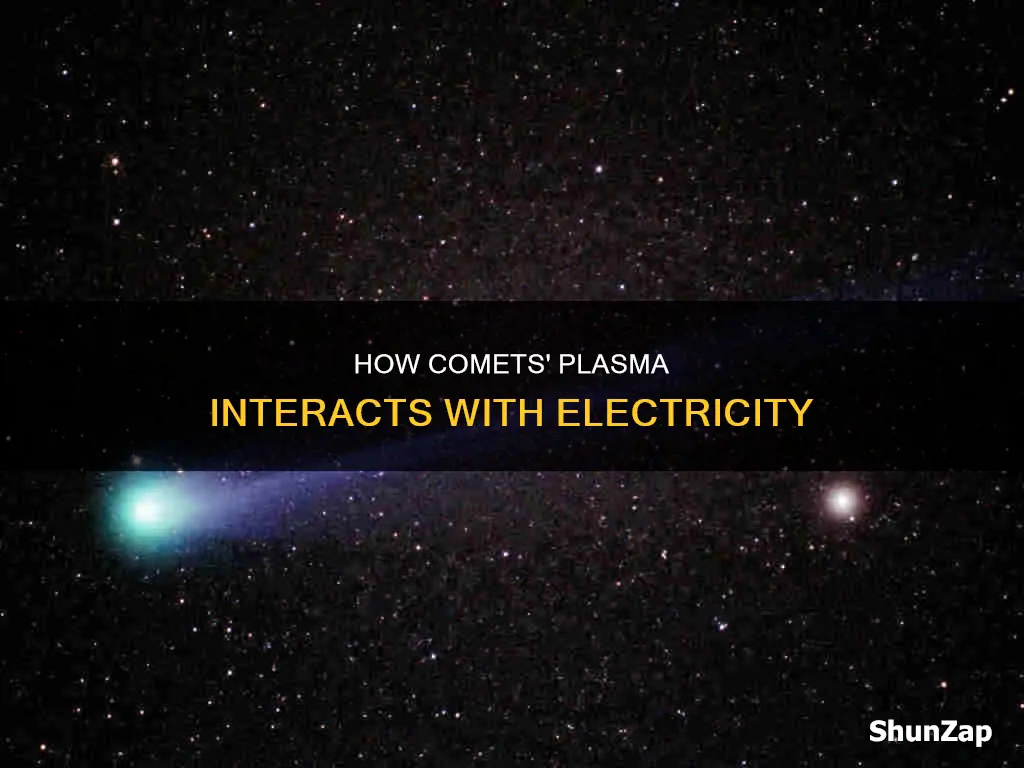 is plasma from comets attracted to electricity