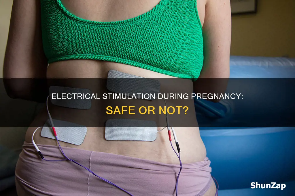 is pregnancy a contraindication for electrical stimulation