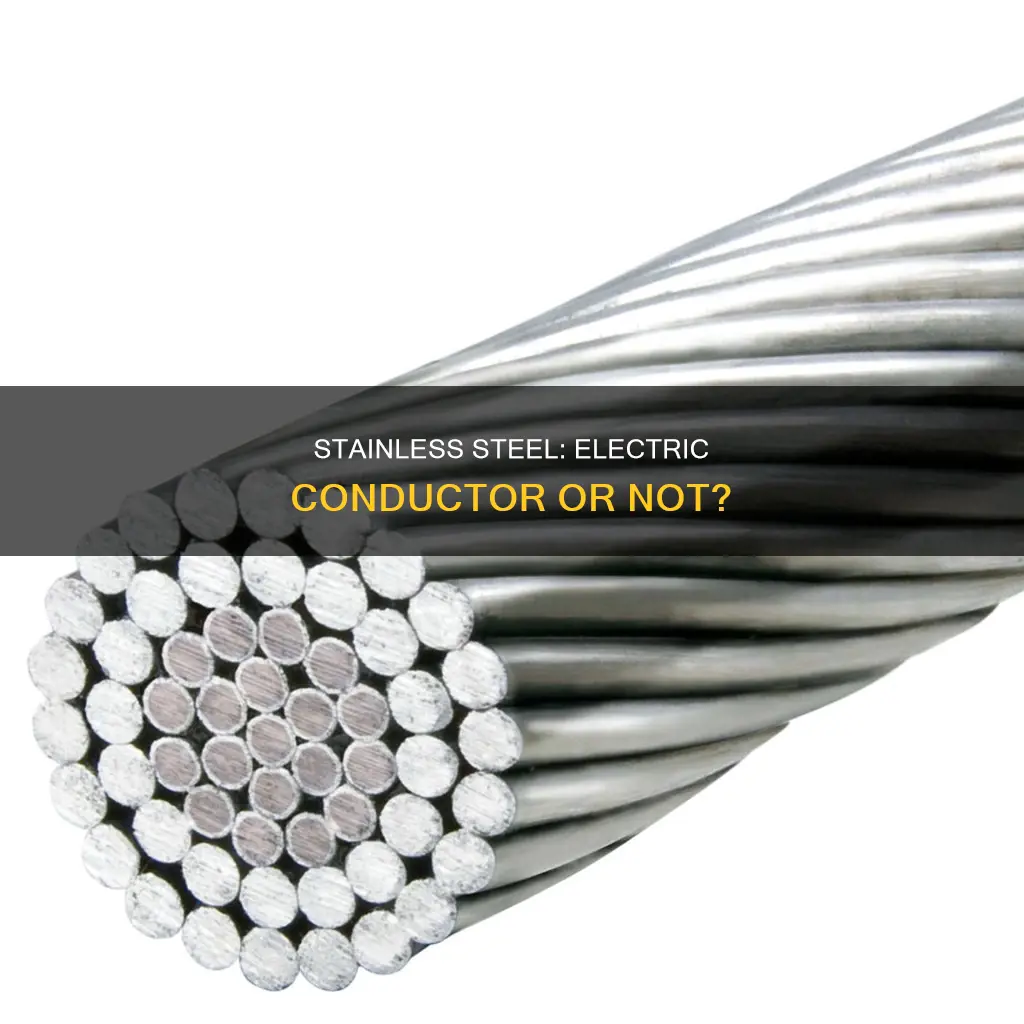 is stainless steel a conductor for electricity