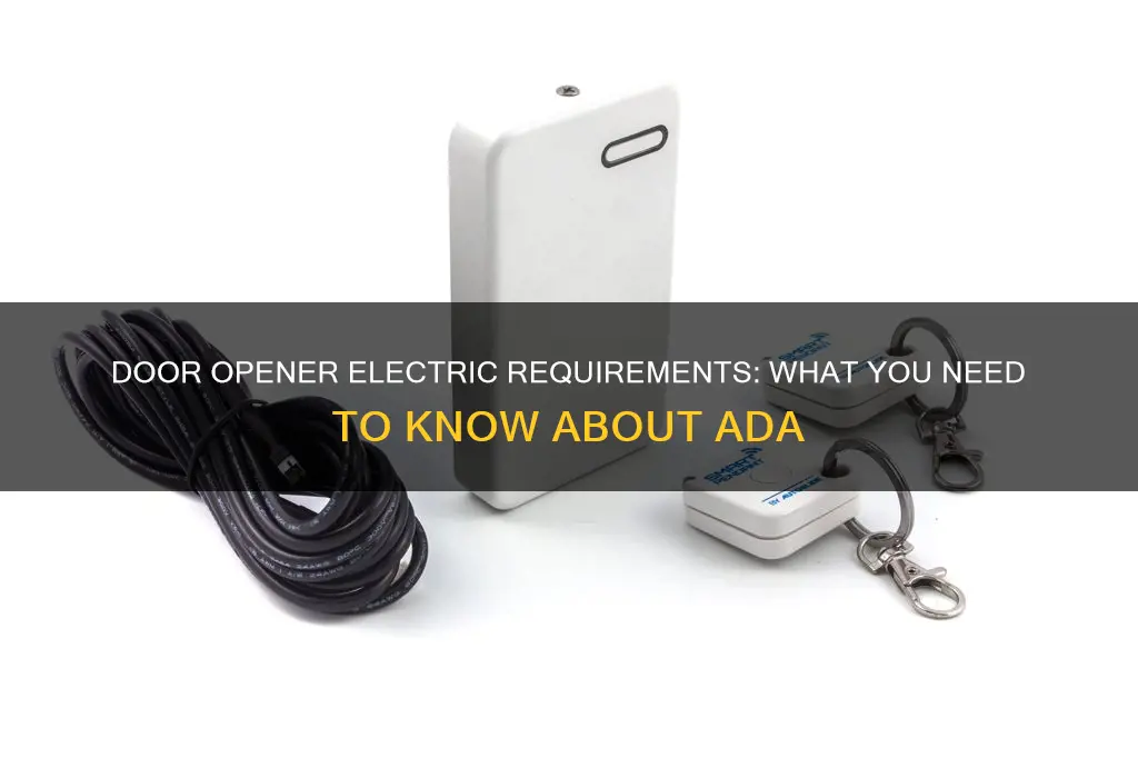 is the ada door opener electric requirements