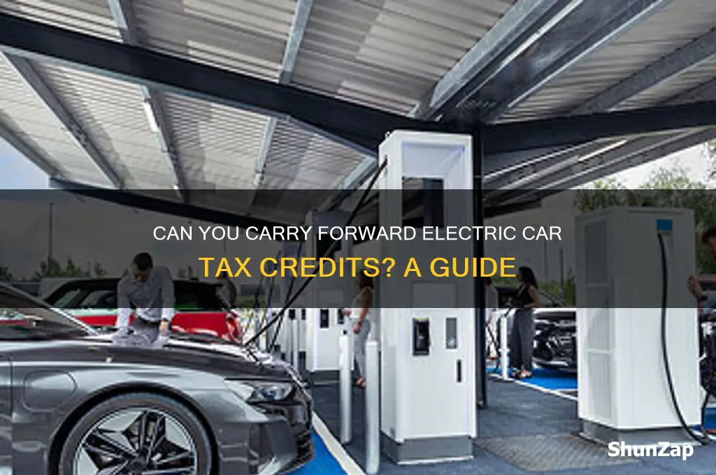 is the electric car credit able to be carried forward
