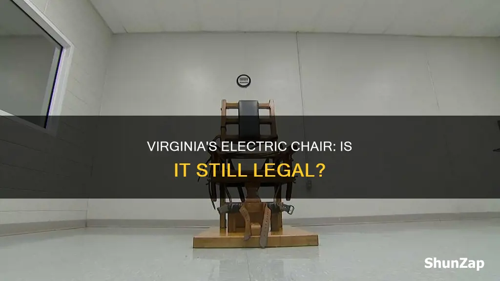 is the electric chair legal in virginia