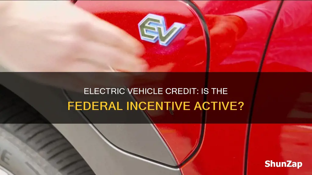 is the federal electric vehicle credit still active