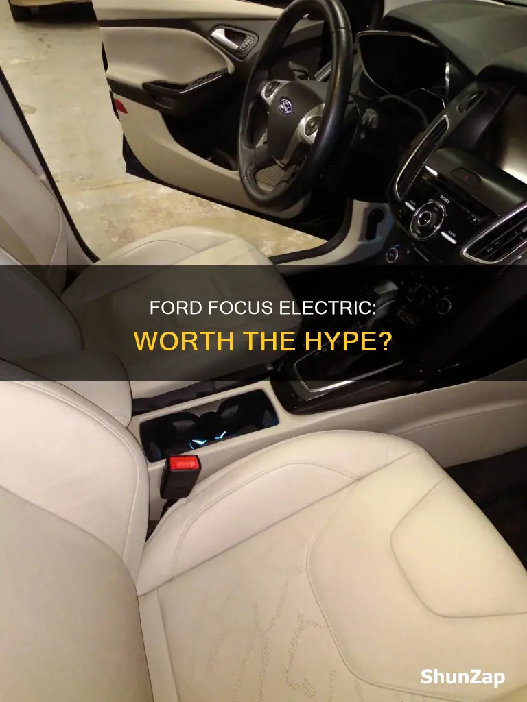 is the ford focus electric worth it