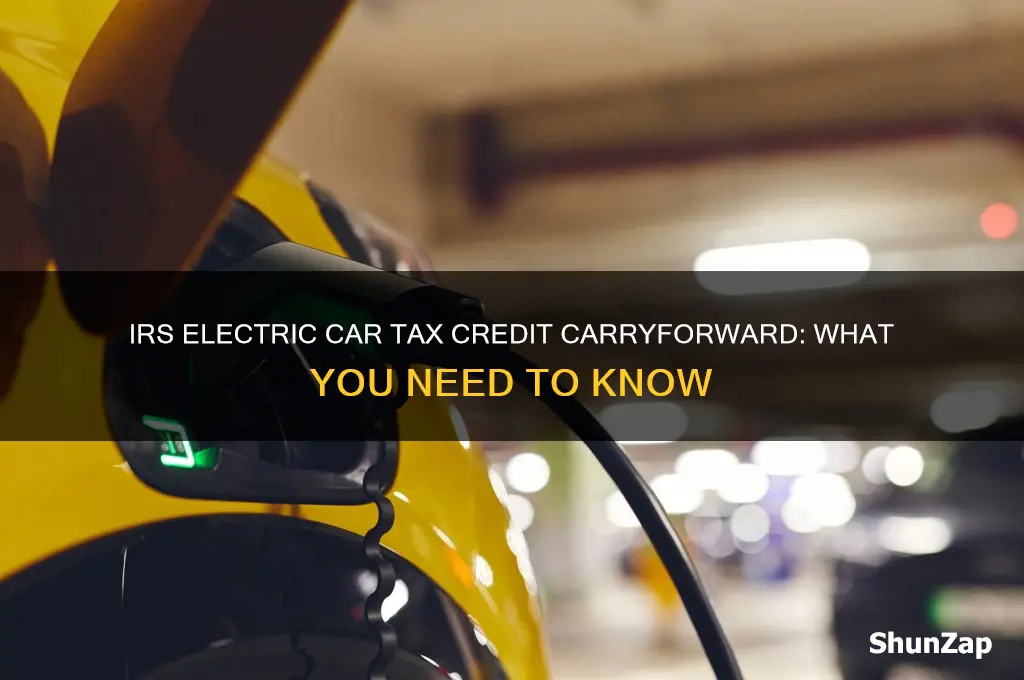 is the irs electric car tax credit carryforward