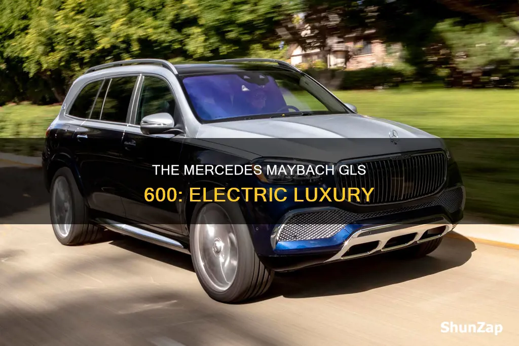 is the mercedes maybach gls 600 electric