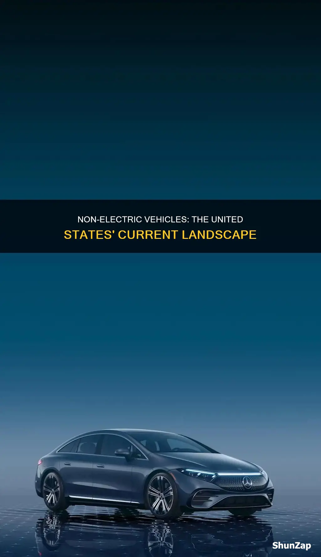 is the percentage of non electric vehicles in united states