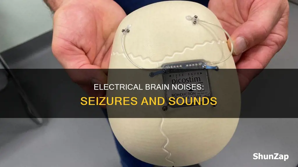 is their an electrical sound during seizures