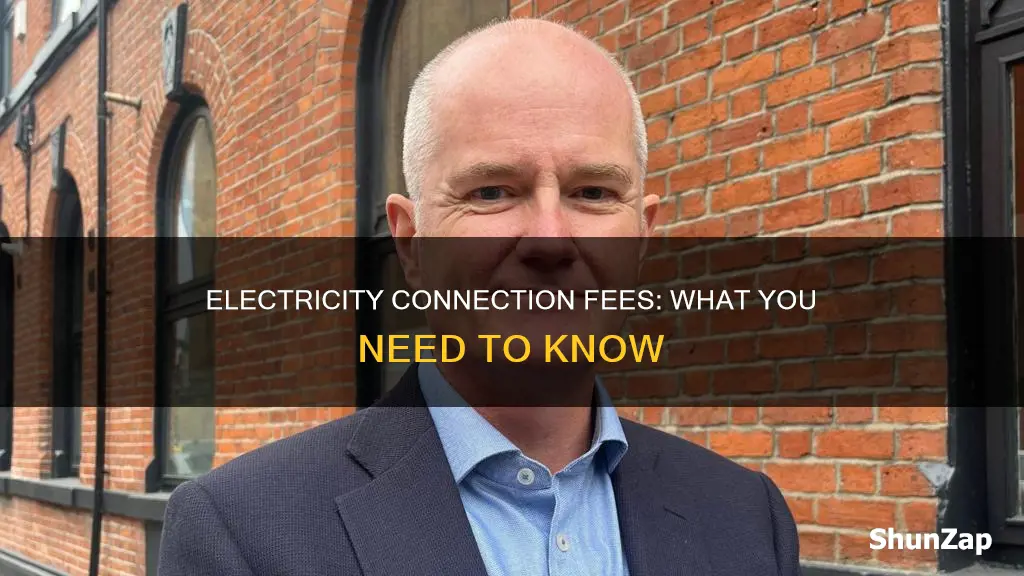 is there a connection fee for electricity