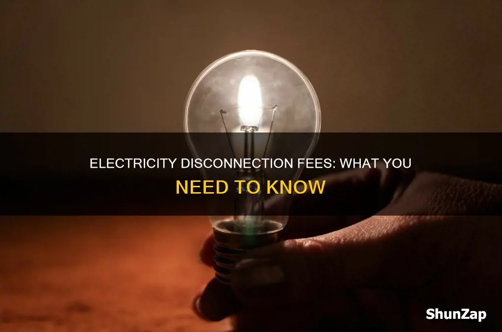 is there a disconnection fee for electricity