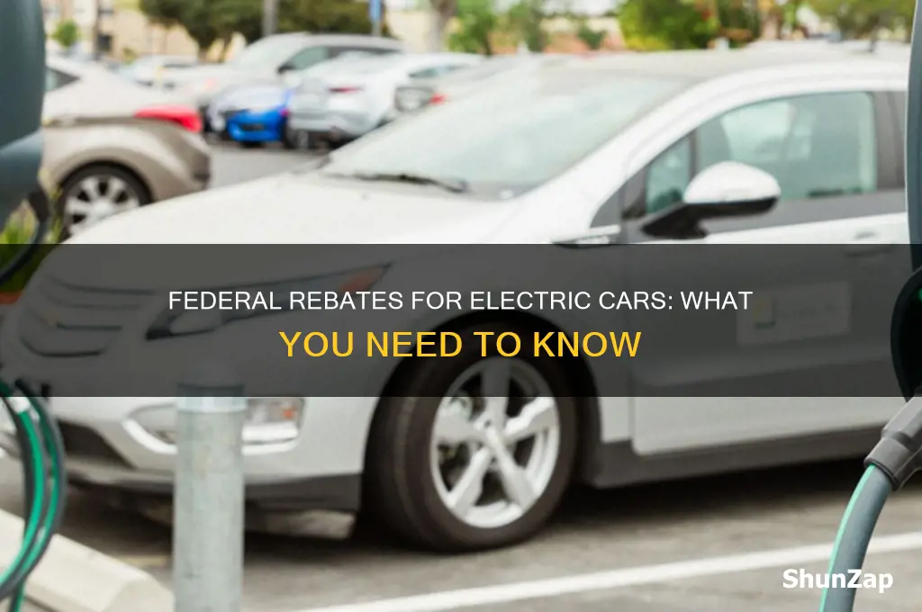 is there a federal rebate for buying an electric car