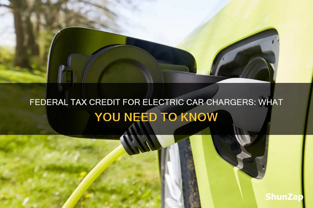 is there a federal tax credit for electric car chargers