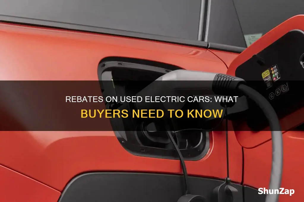 is there a rebate on used electric cars