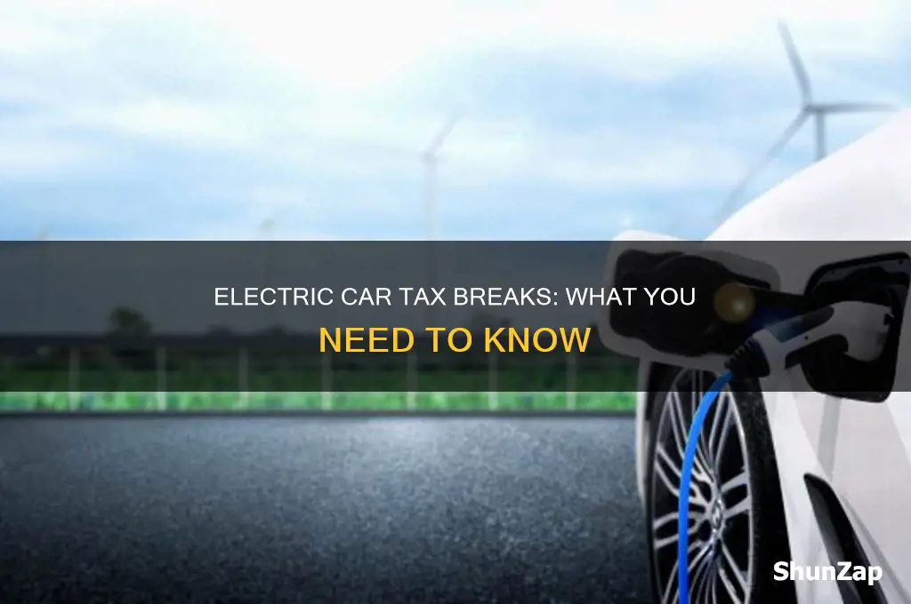 is there a tax break for buying an electric car
