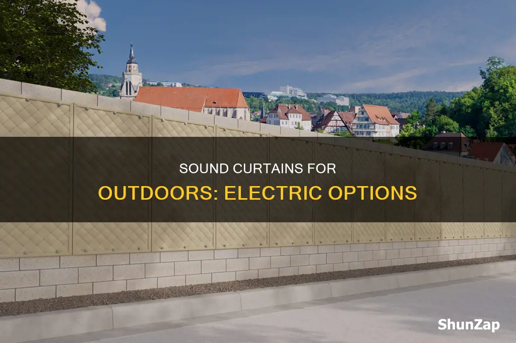 is there an electric outdoor sound curtain