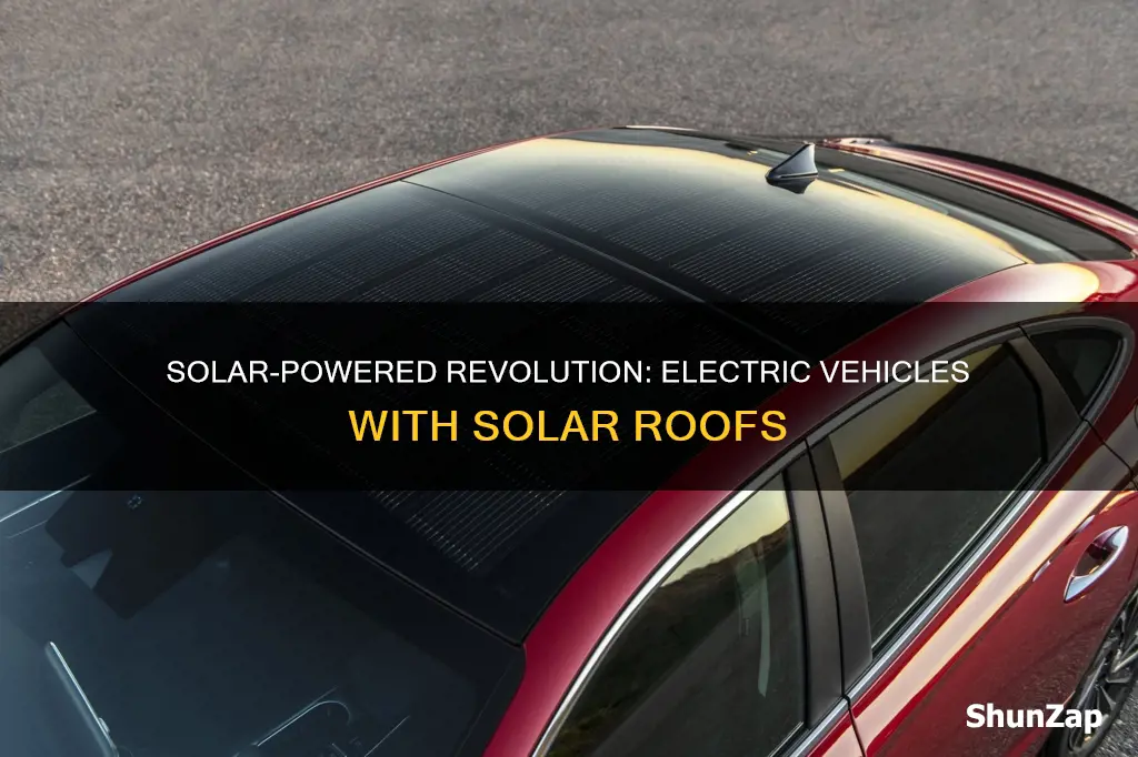 is there an electric vehicle that has a solar roof