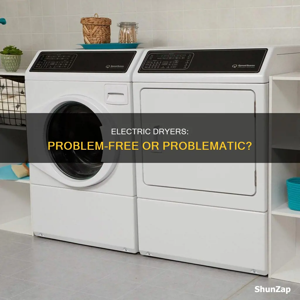 is there any electric dryer without problems