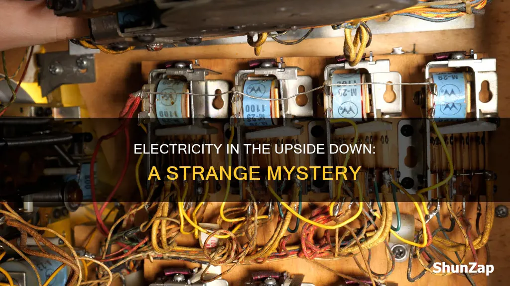 is there electricity in the upside down