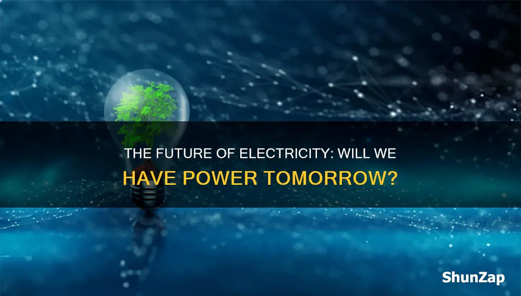 is there going to be electricity tomorrow
