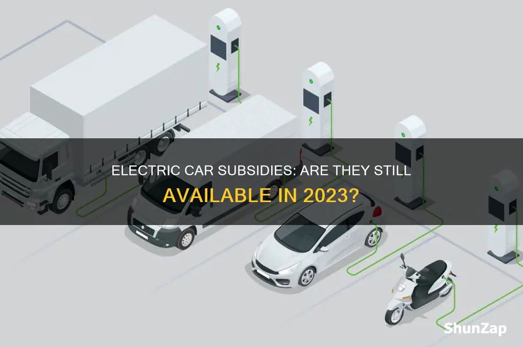 is there still an electric car subsidize